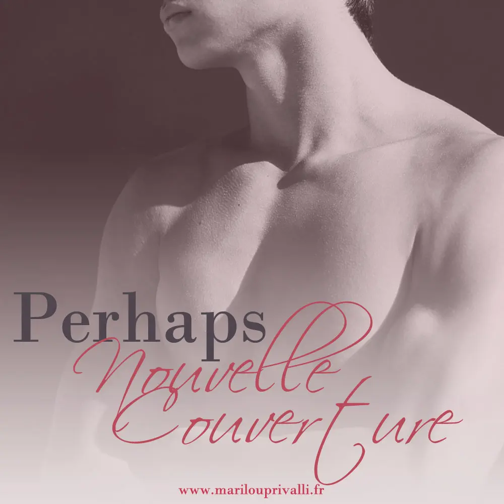 Perhaps fait peau neuve